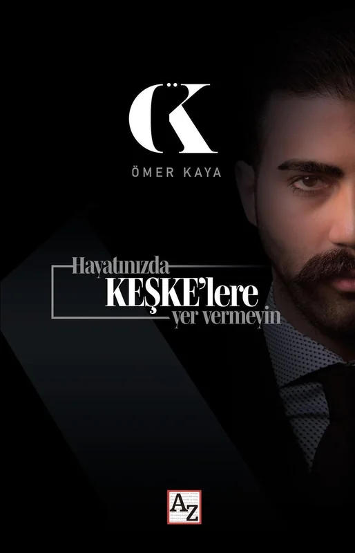 غلاف Hayatınızda Keşkelere Yer Vermeyin: خلفية سوداء، وشعار ÖK، ونصف وجه عمر كايا